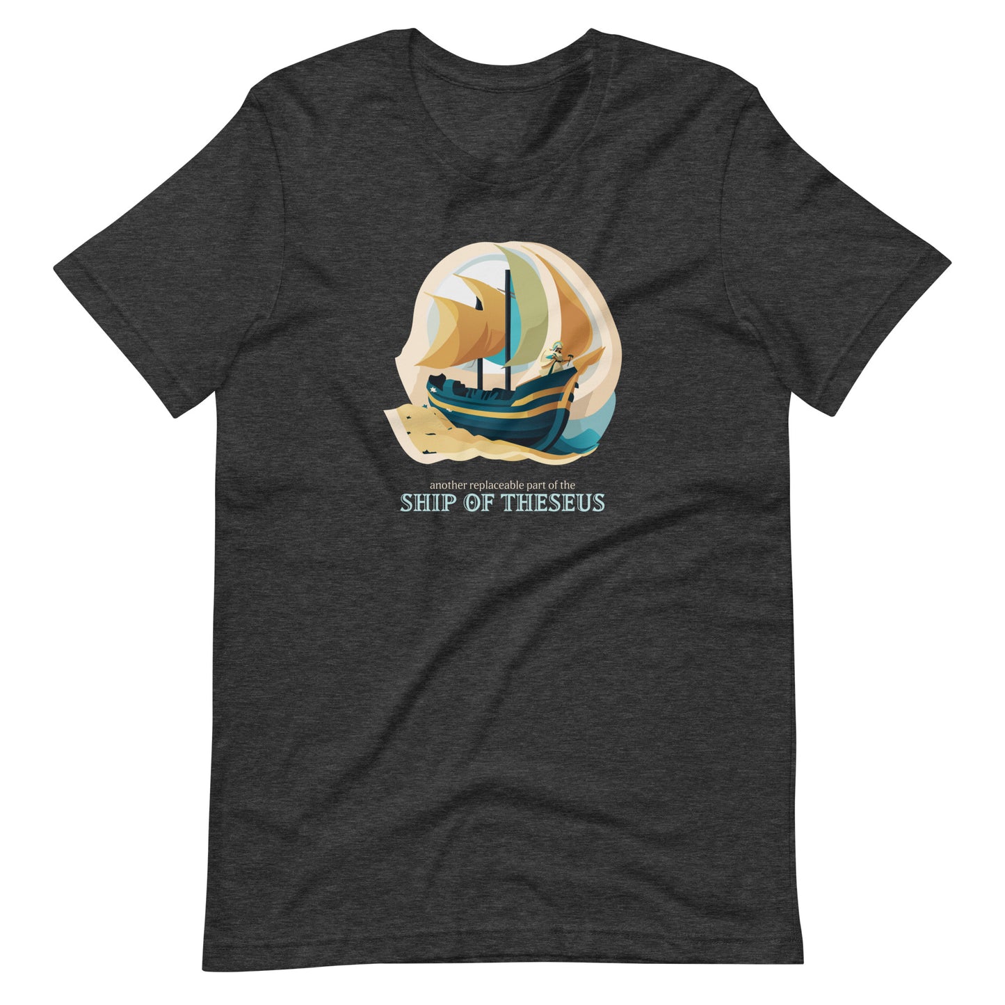 Another Replaceable Part of the Ship of Theseus: T-Shirt