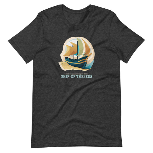 Another Replaceable Part of the Ship of Theseus: T-Shirt