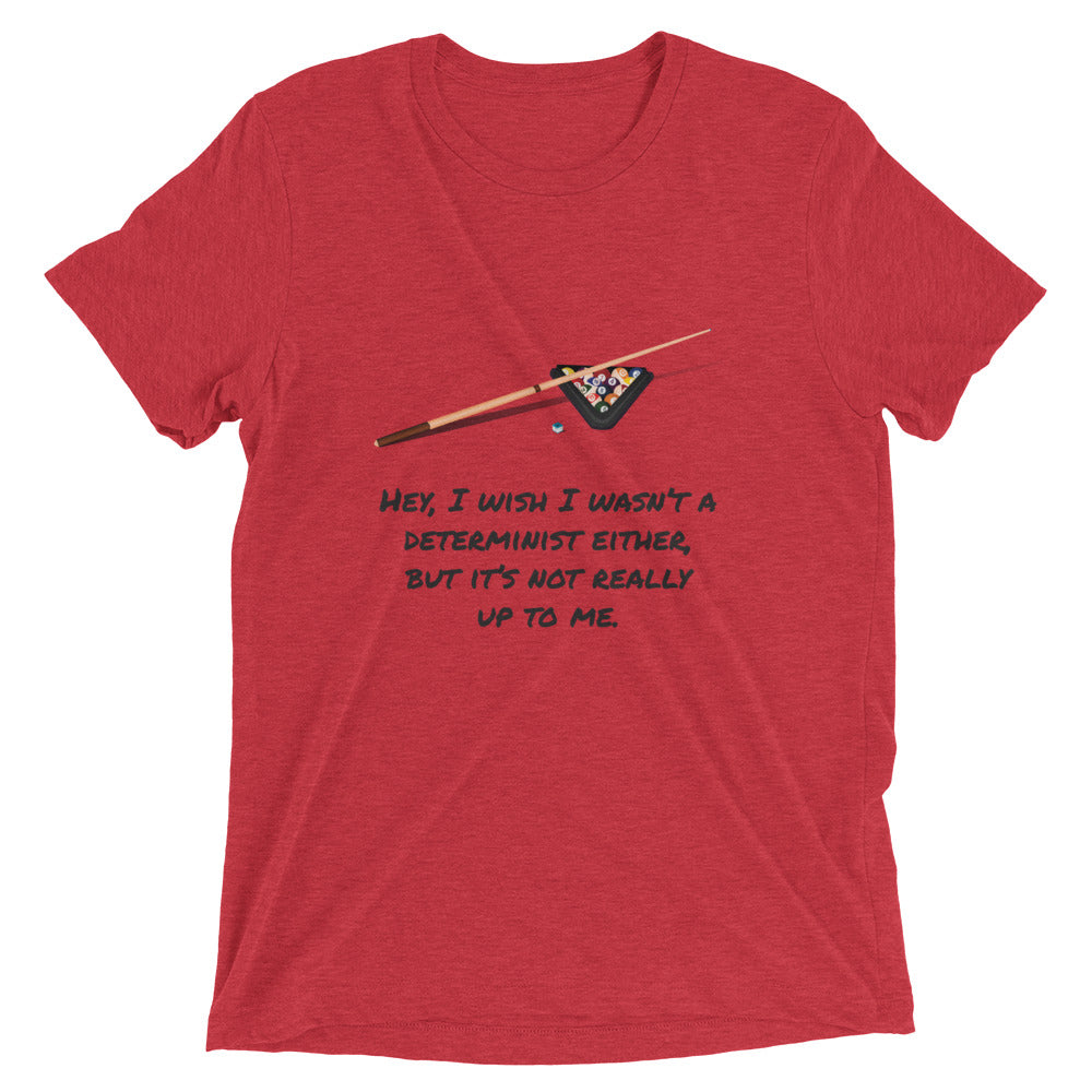 I Wish I Wasn't a Determinist: Premium Philosophy T-shirt