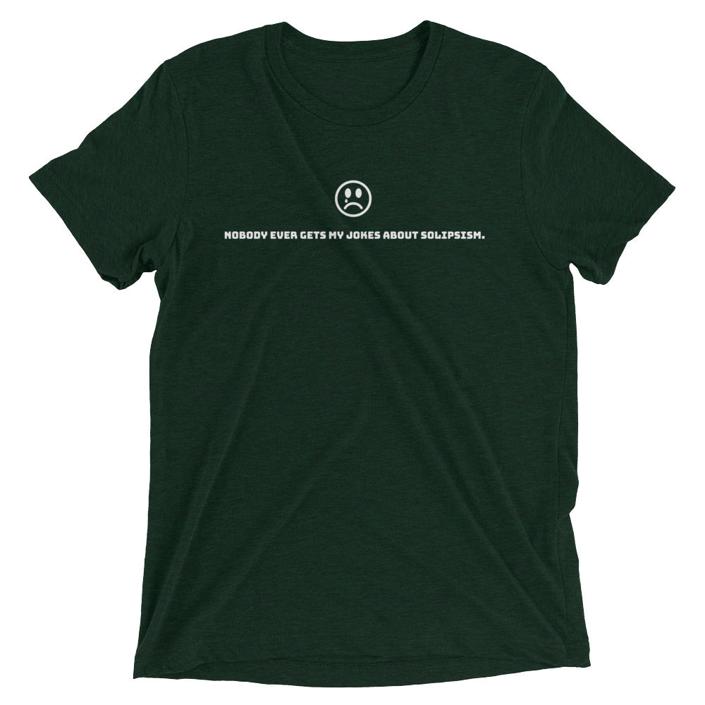 Solipsism Jokes: Premium Philosophy T-shirt