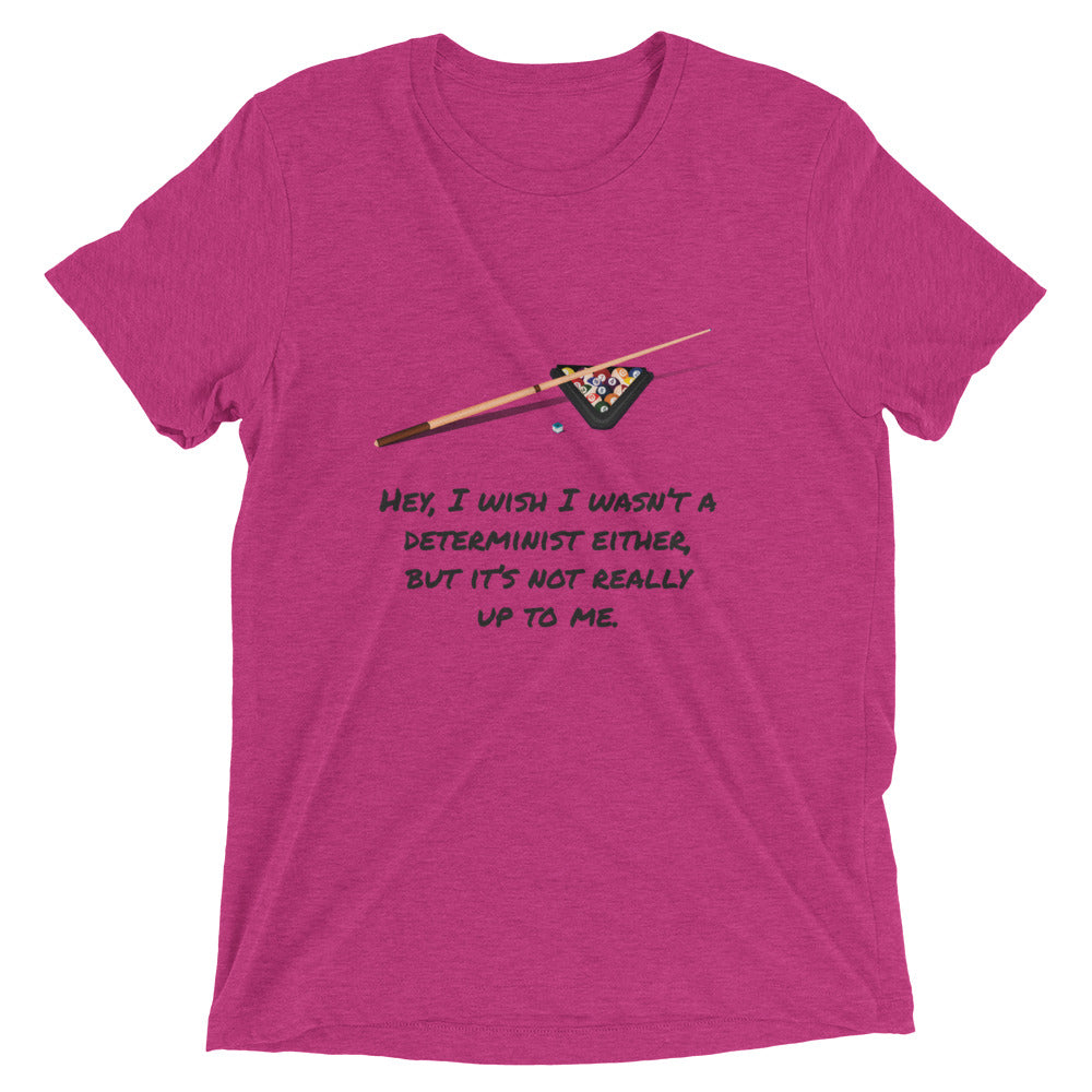 I Wish I Wasn't a Determinist: Premium Philosophy T-shirt