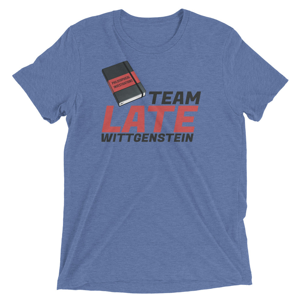 Team Late Wittgenstein: Premium Philosophy T-shirt