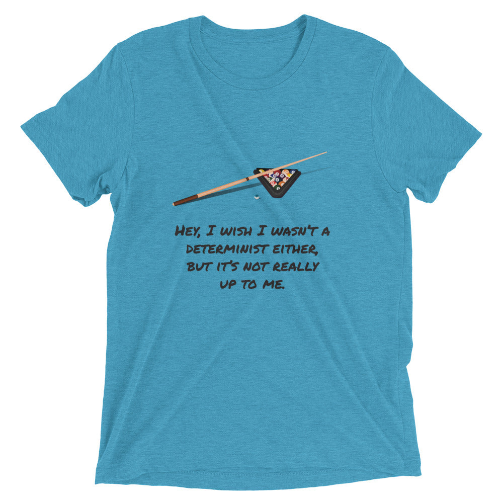 I Wish I Wasn't a Determinist: Premium Philosophy T-shirt