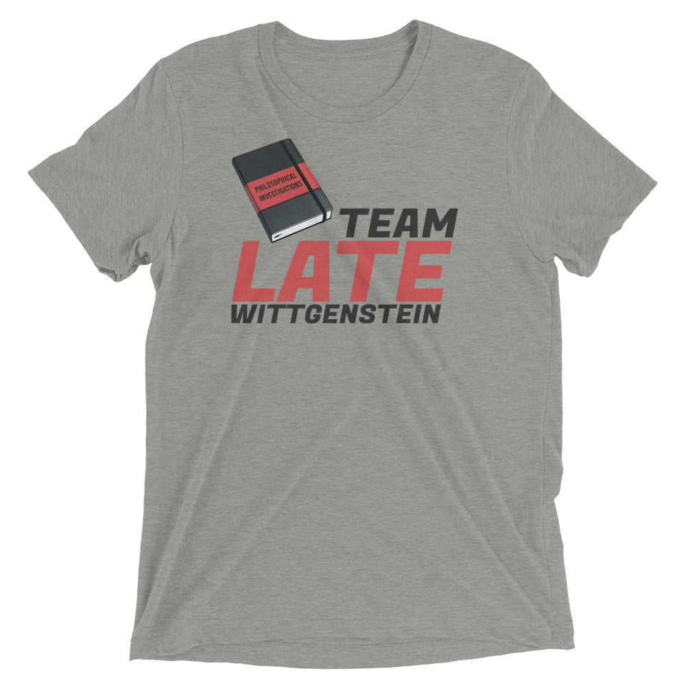 Team Late Wittgenstein: Premium Philosophy T-shirt