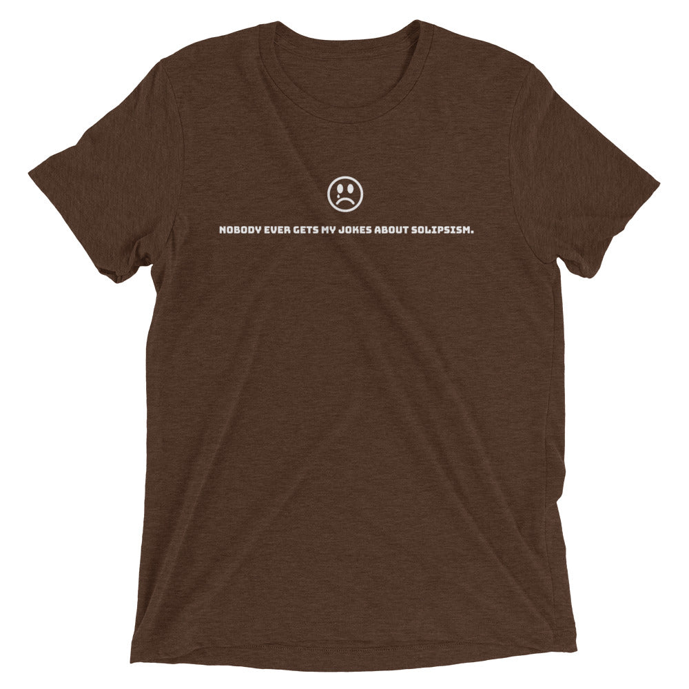 Solipsism Jokes: Premium Philosophy T-shirt