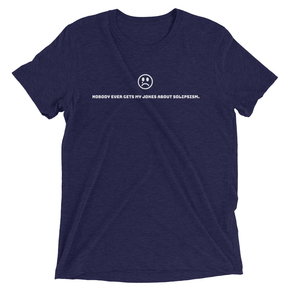 Solipsism Jokes: Premium Philosophy T-shirt