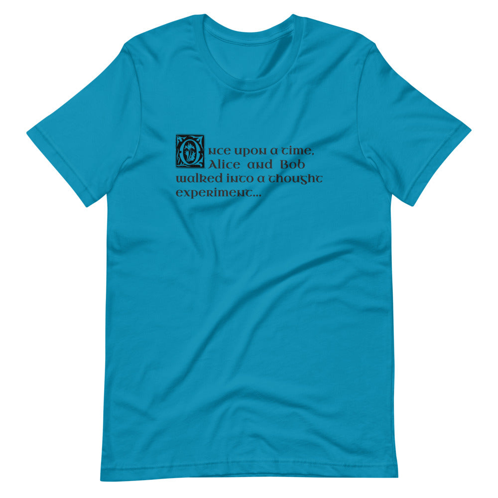 Alice and Bob Walk Into a Thought Experiment: T-Shirt