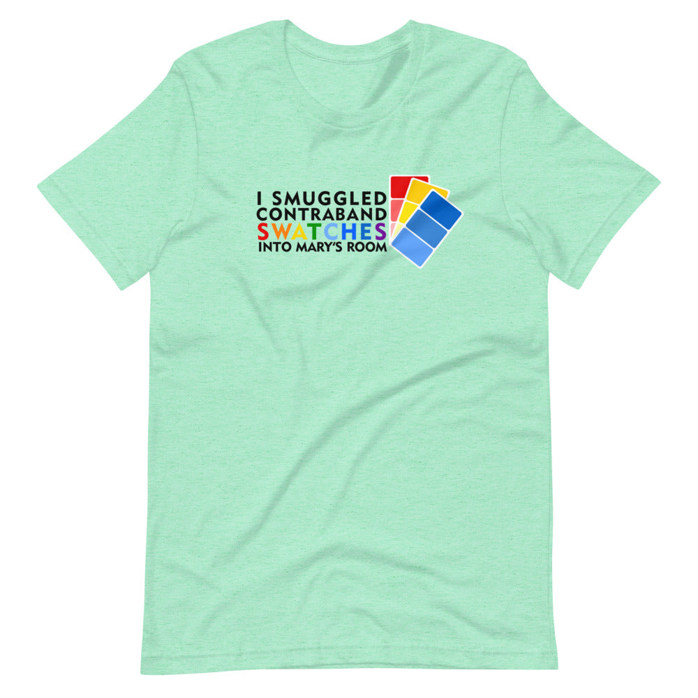 Smuggling Swatches into Mary's Room: T-Shirt