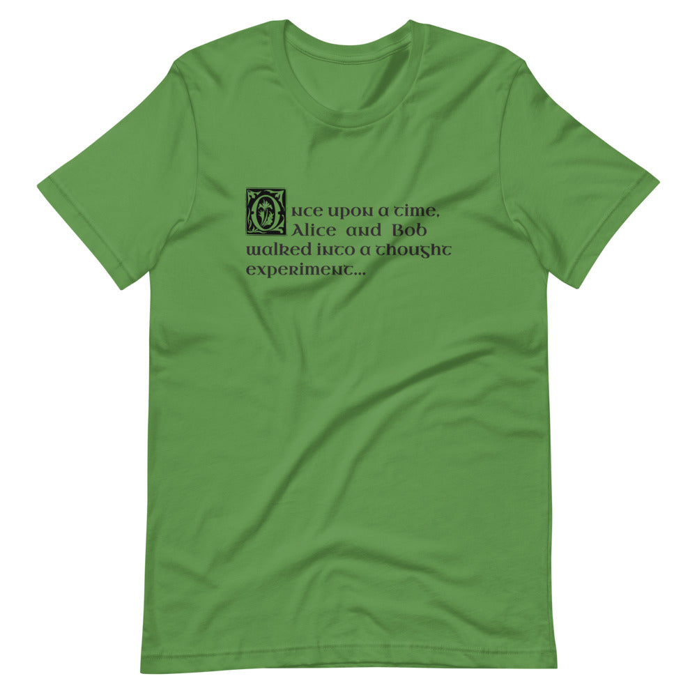 Alice and Bob Walk Into a Thought Experiment: T-Shirt
