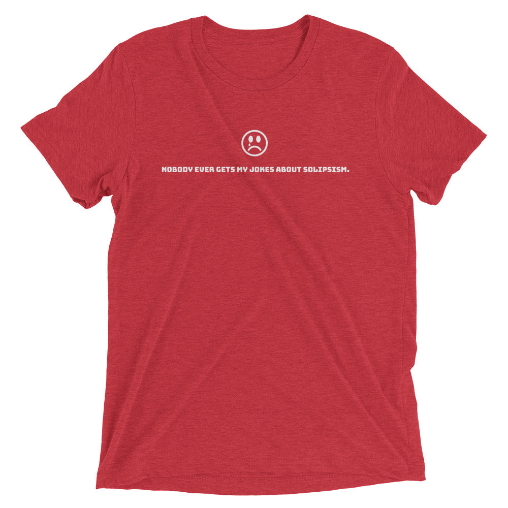 Solipsism Jokes: Premium Philosophy T-shirt