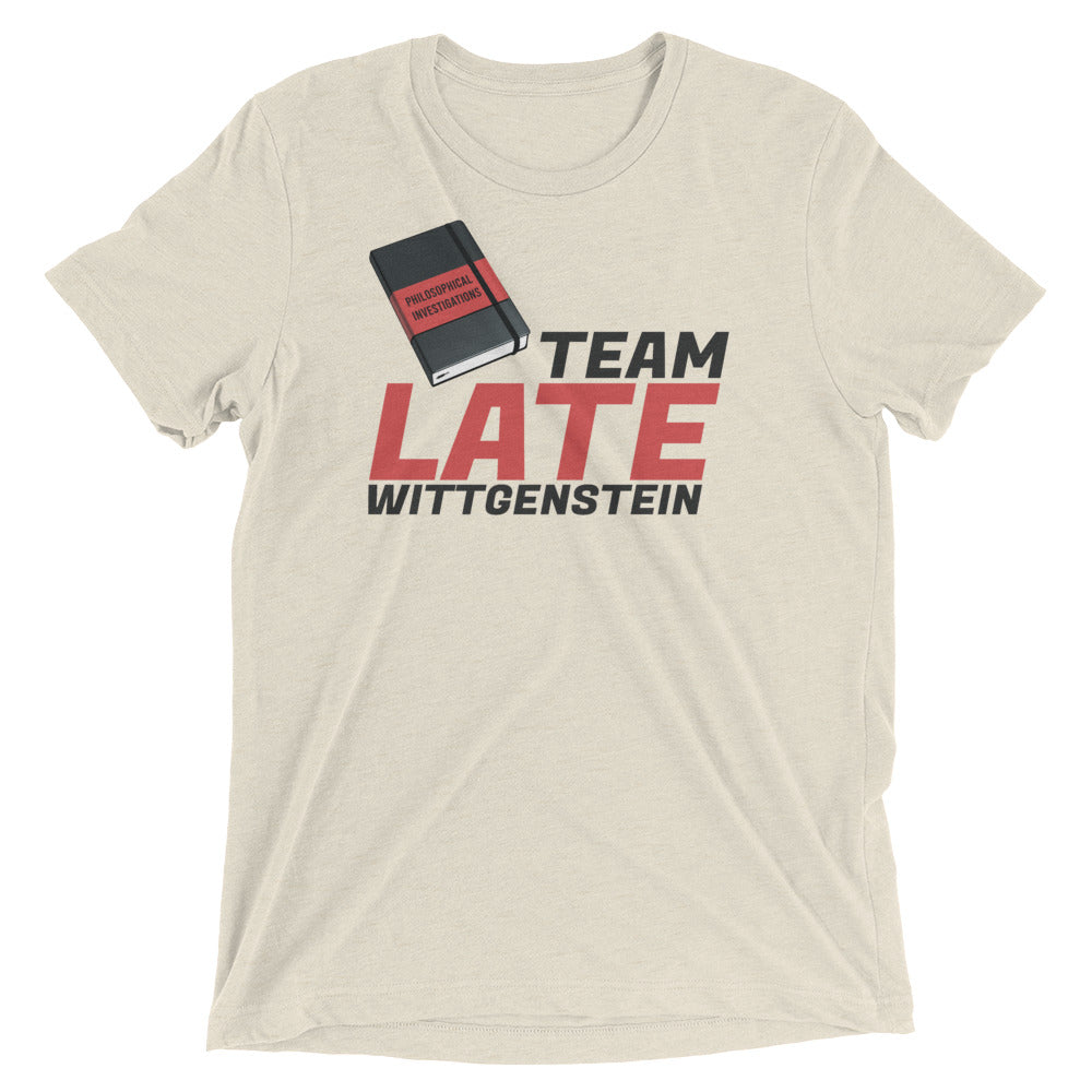 Team Late Wittgenstein: Premium Philosophy T-shirt
