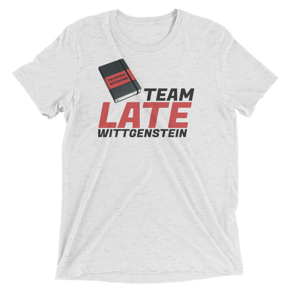 Team Late Wittgenstein: Premium Philosophy T-shirt
